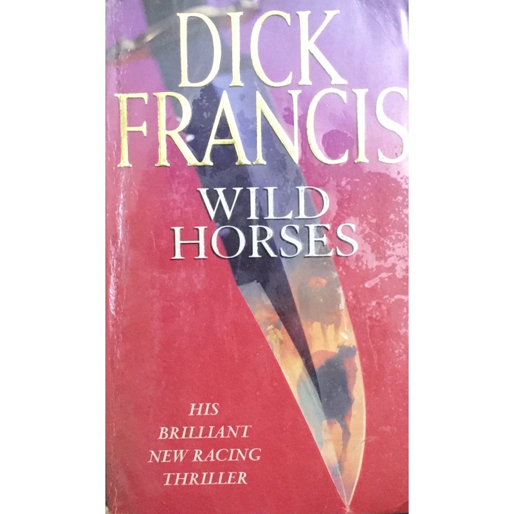 Wild Horses by Dick Francis Half Price Books India Books inspire-bookspace.myshopify.com Half Price Books India