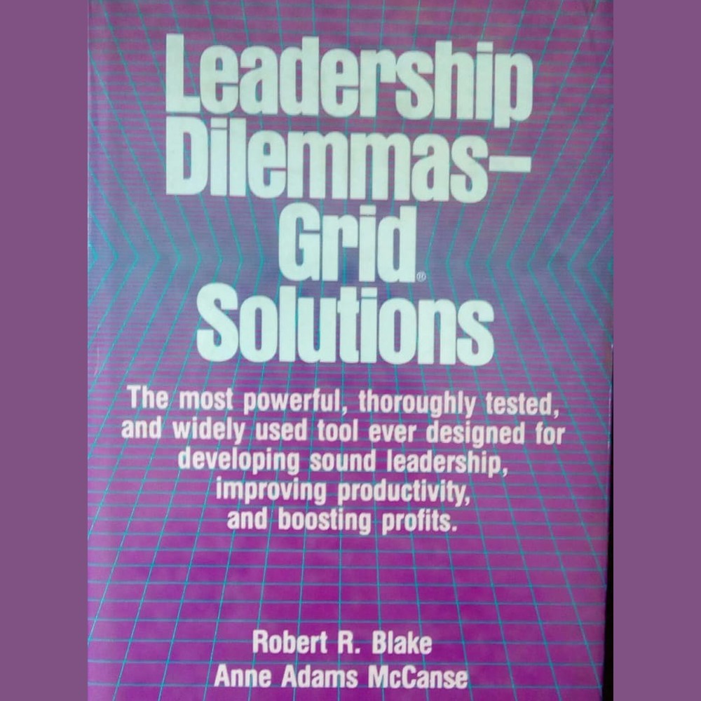 Leadership Dilemmas-Grid Solutions by Robert R. Blake Half Price Books India Books inspire-bookspace.myshopify.com Half Price Books India