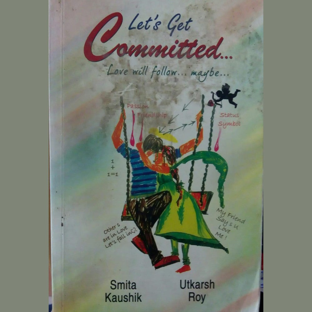 Lets Get Committed by Smita Kaushik and Utkarsh Roy Half Price Books India Books inspire-bookspace.myshopify.com Half Price Books India