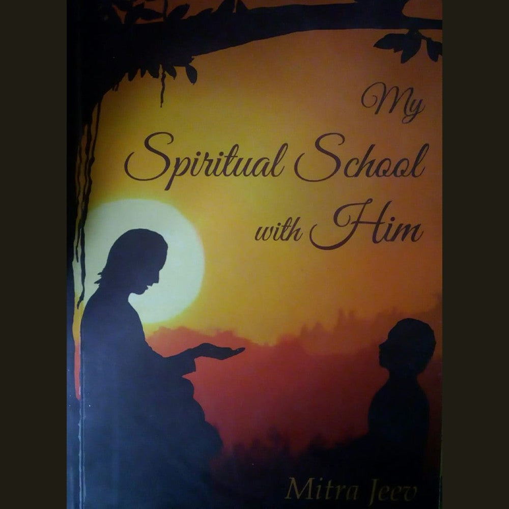 My Spiritual School With Him by Mitra Jeev Half Price Books India Books inspire-bookspace.myshopify.com Half Price Books India