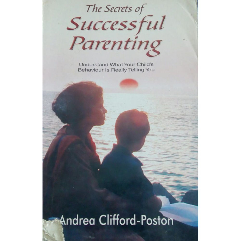 The Secrets Of Successful Parenting by Andrea Clifford-Poston Half Price Books India Books inspire-bookspace.myshopify.com Half Price Books India