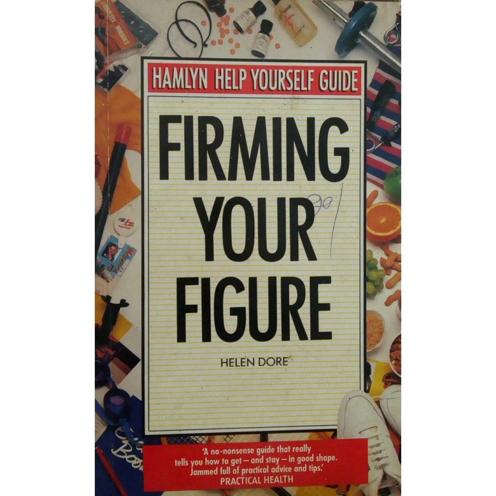Firming Your Figure by Helen Dore Half Price Books India Books inspire-bookspace.myshopify.com Half Price Books India