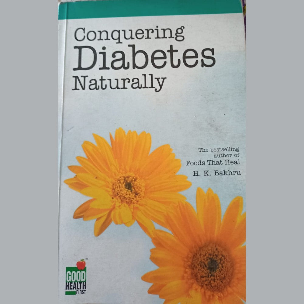 Conquering Diabetes Naturally By H.K Bakhru Half Price Books India Books inspire-bookspace.myshopify.com Half Price Books India