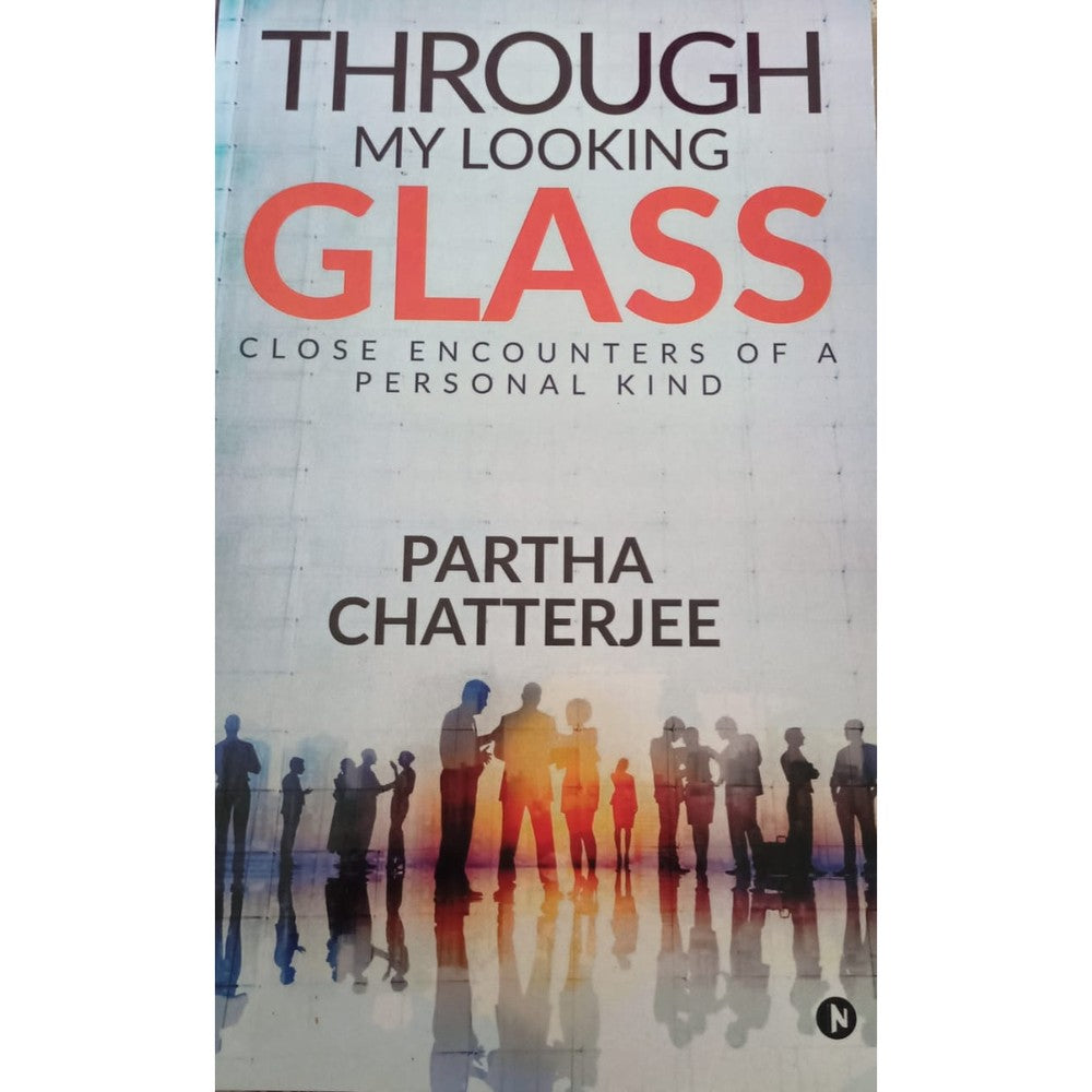 Through My Looking Glass By Partha Chatterjee Half Price Books India Books inspire-bookspace.myshopify.com Half Price Books India