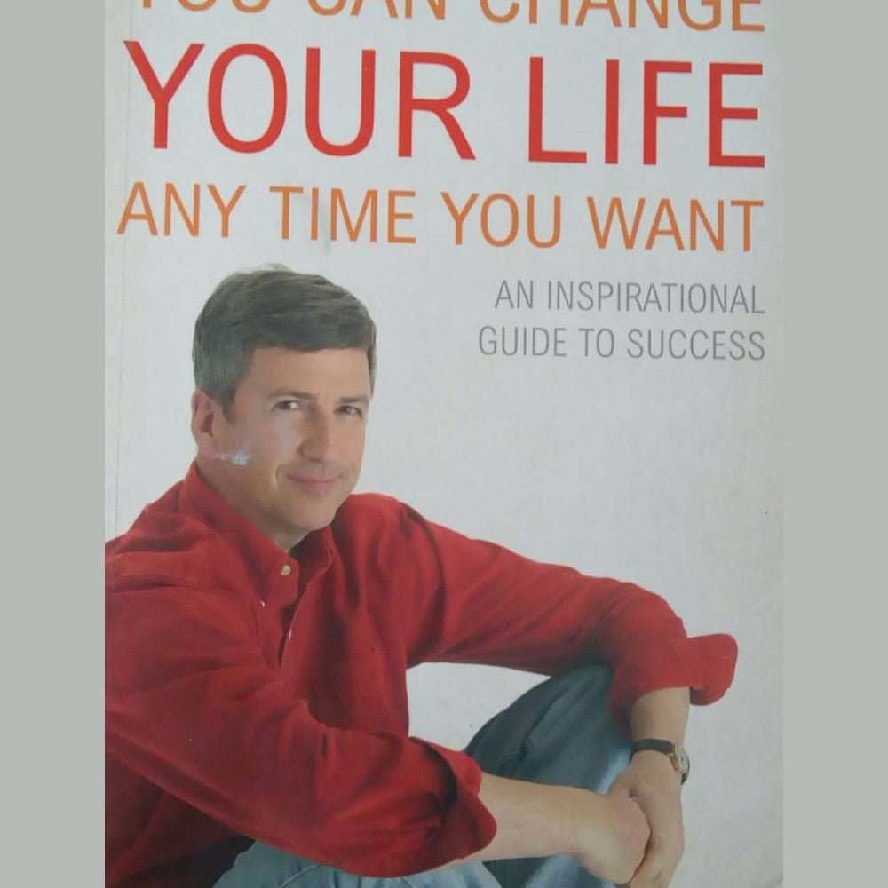 You Can Change Your Life Any Time You Want by Robin Sieger Half Price Books India Books inspire-bookspace.myshopify.com Half Price Books India