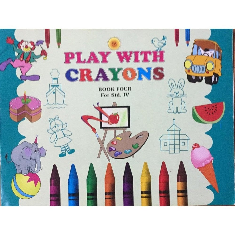 Play With Crayons Book Four for std. IV Half Price Books India Books inspire-bookspace.myshopify.com Half Price Books India
