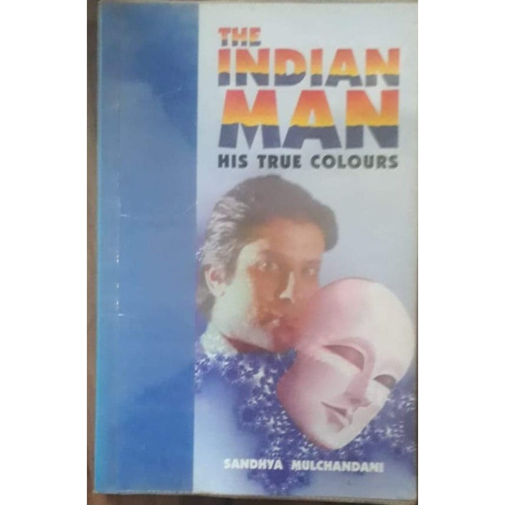 The Indian Man His true colors By Sandhaya Mulchandani Half Price Books India Books inspire-bookspace.myshopify.com Half Price Books India