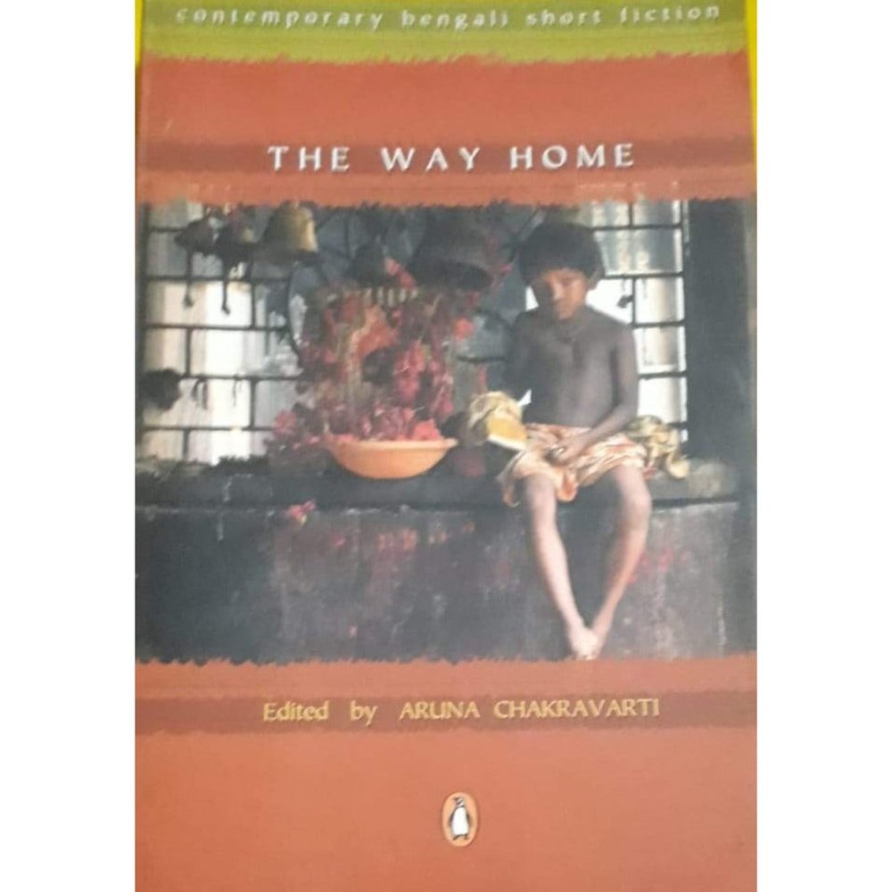The Way Home By Aruna Chakravarti (Contemporary Bengali Short Fiction ) Half Price Books India Books inspire-bookspace.myshopify.com Half Price Books India