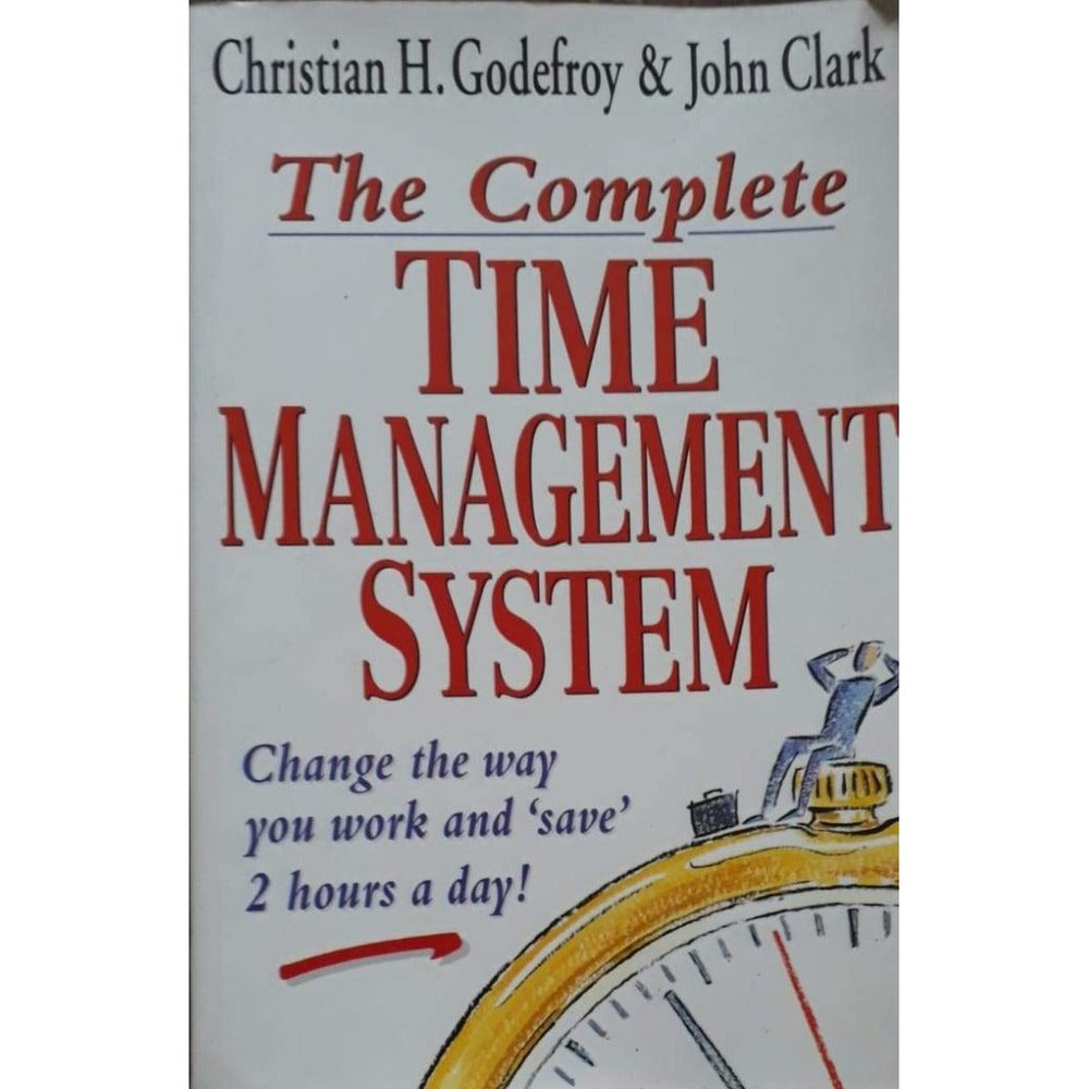 The Complete Time Management System By Christian Hi Godefroy and John Clark Half Price Books India Books inspire-bookspace.myshopify.com Half Price Books India