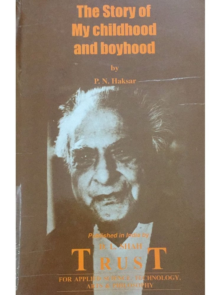 The Story Of My Childhood And Boyhood By P N Haksar Half Price Books India Books inspire-bookspace.myshopify.com Half Price Books India