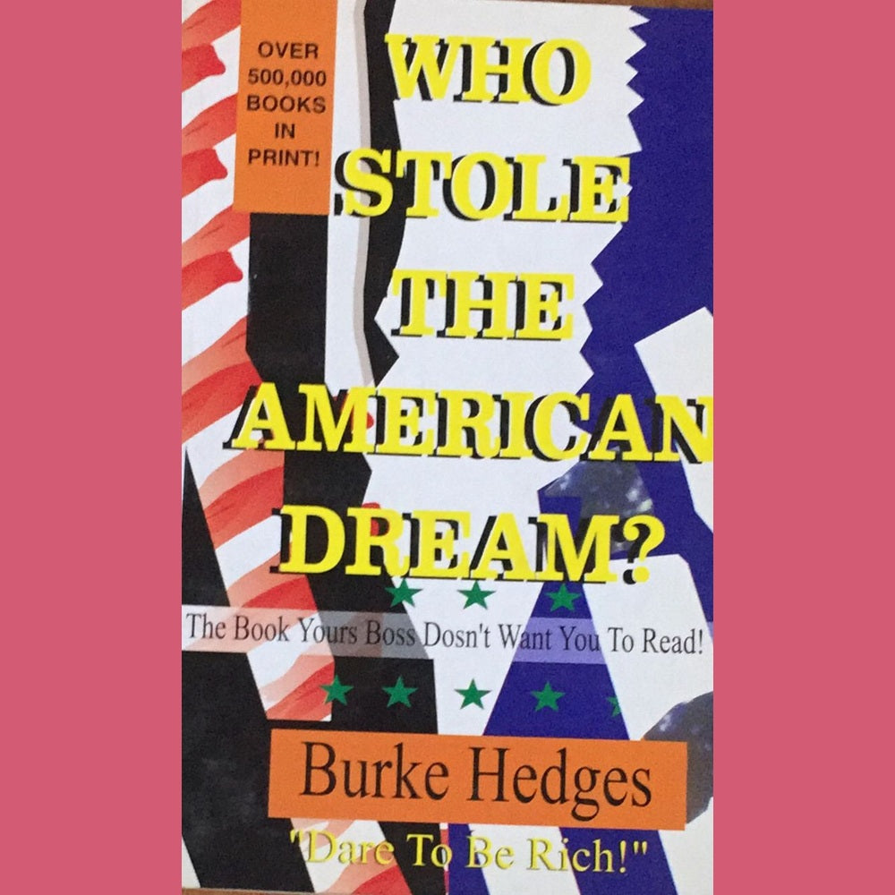 Who Stole The American Dream By Burke Hedges Half Price Books India Books inspire-bookspace.myshopify.com Half Price Books India