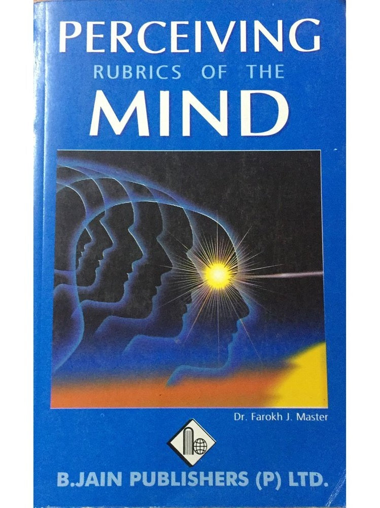 Perceiving Rubrics Of The Mind By Dr. Farokh J. Master Half Price Books India Print Books inspire-bookspace.myshopify.com Half Price Books India