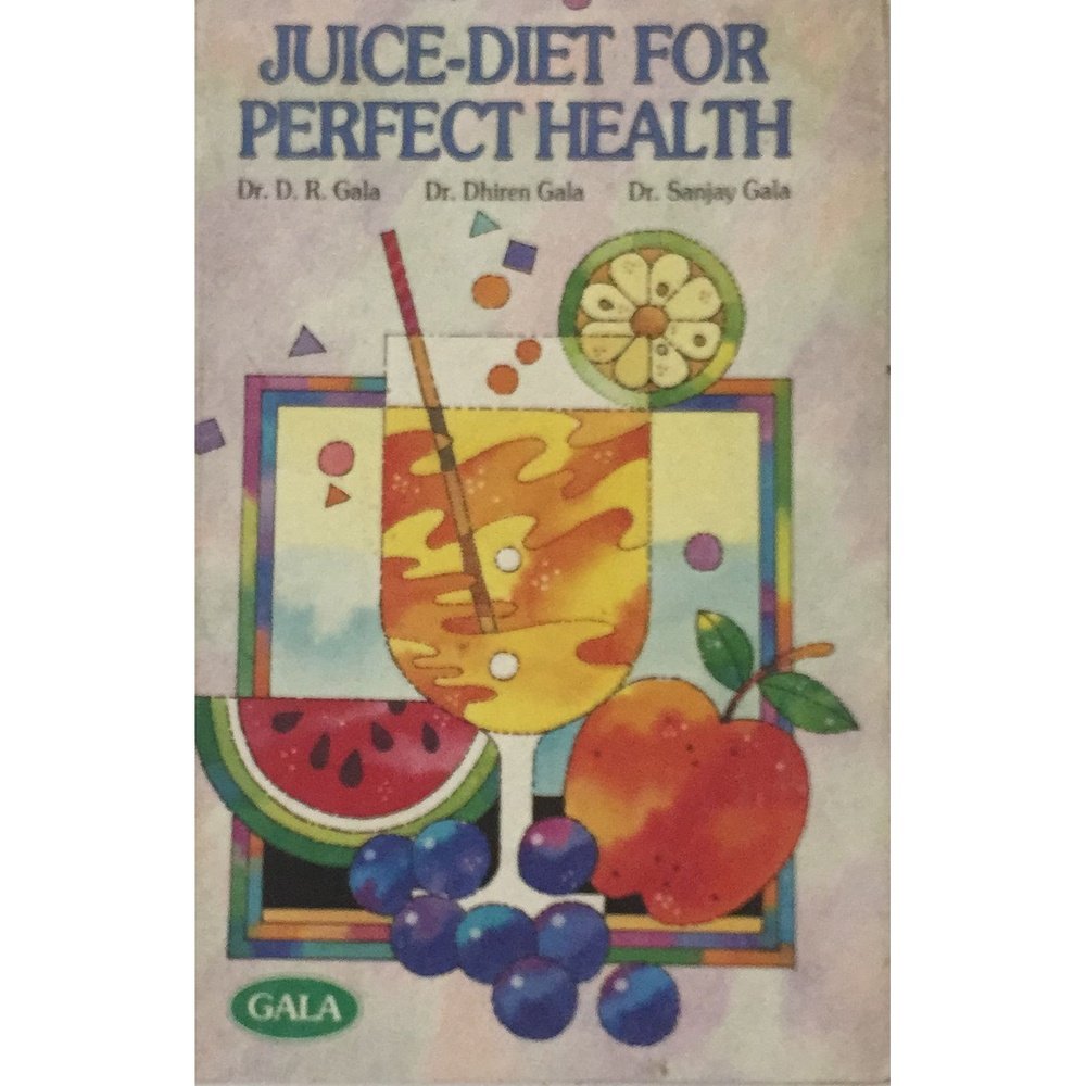Juice-Diet For Perfect Health By Dr.Gala Inspire Bookspace Print Books inspire-bookspace.myshopify.com Half Price Books India