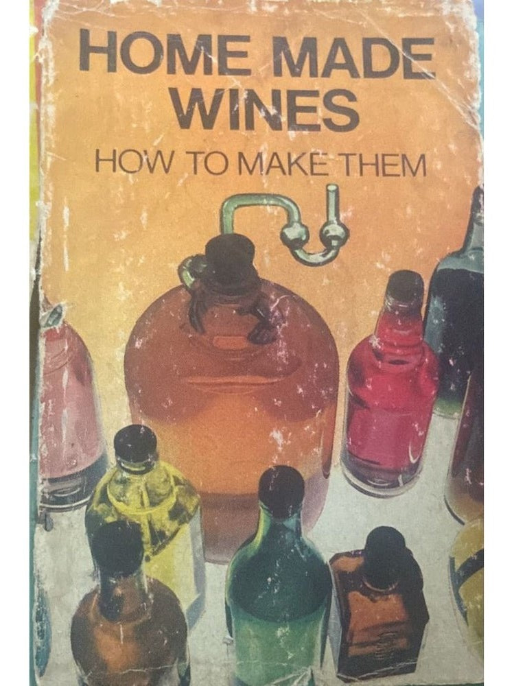 Home Made Wines How to make them Inspire Bookspace Books inspire-bookspace.myshopify.com Half Price Books India