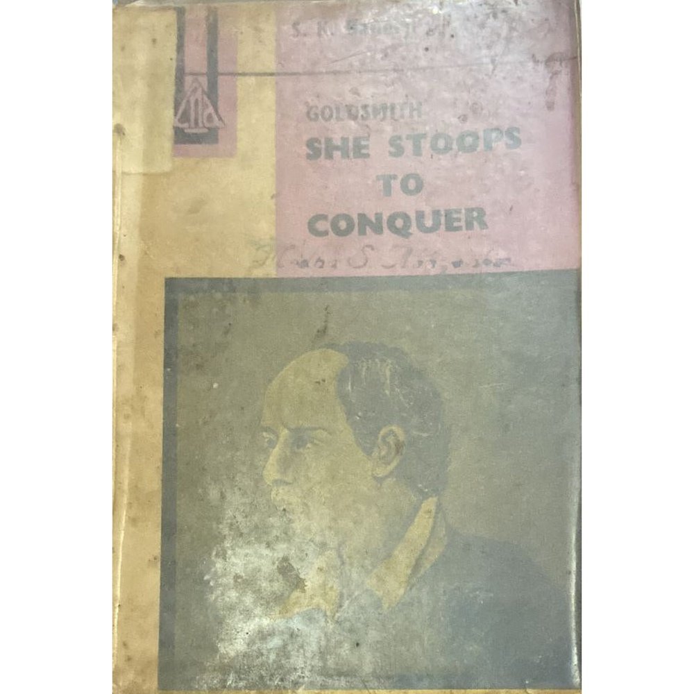 Goldsmith - She Stoops to Conquer by S K Banerji