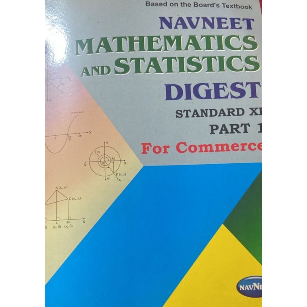 Navneet Mathematics and Statistics Digest Std XI Part 1 for commerce (D)