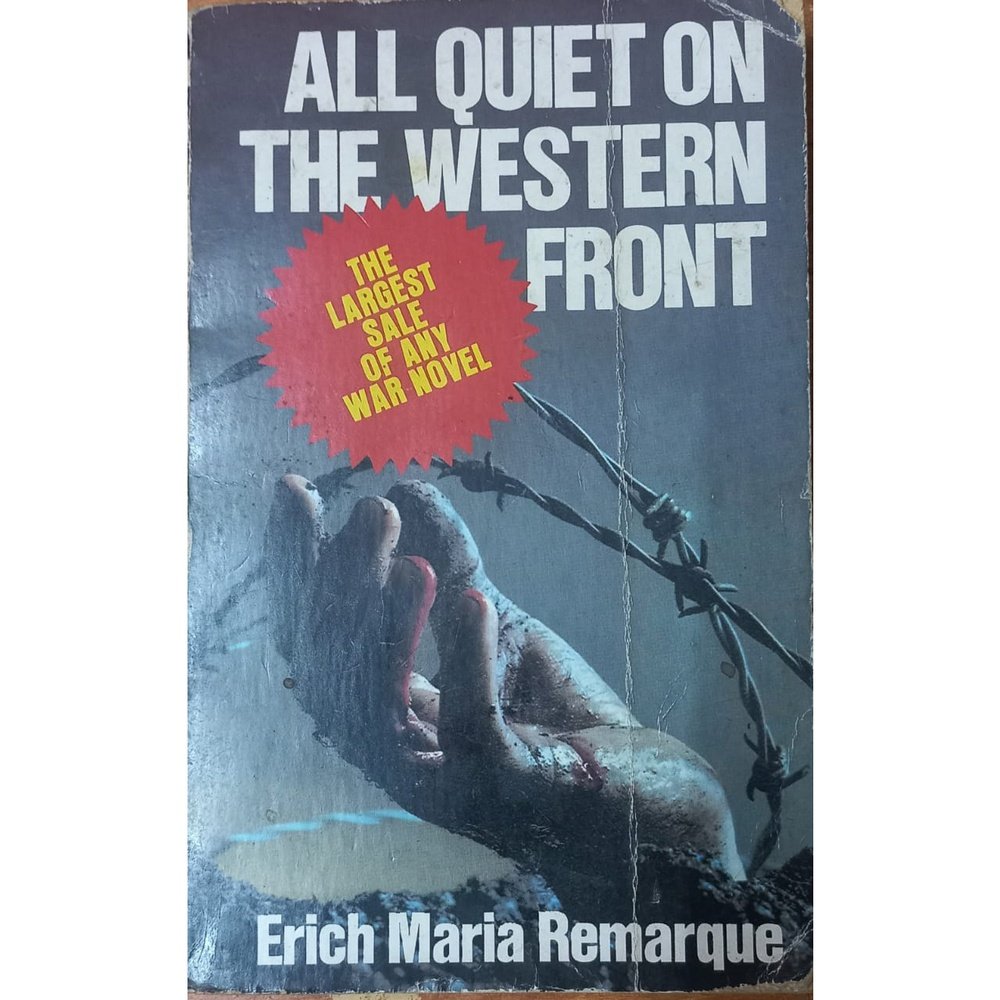 All Quiet On The Western Front by Erich Maria Remarque