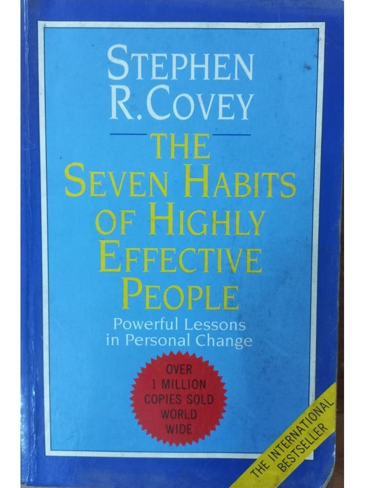The Seven Habits Of Highly Effective People By Stephen R. Covey