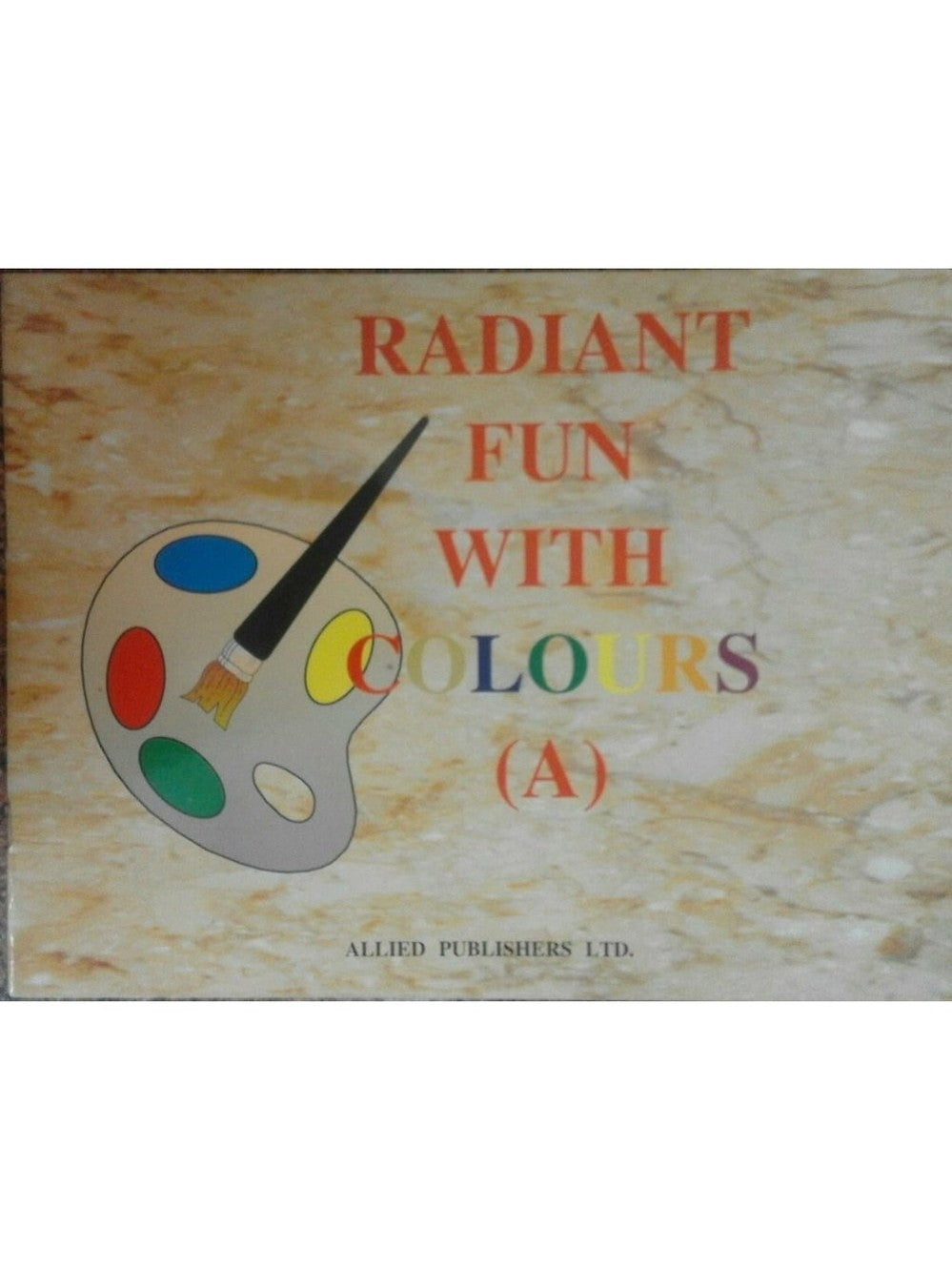 Radiant Fun With Colours (A) Half Price Books India Books inspire-bookspace.myshopify.com Half Price Books India