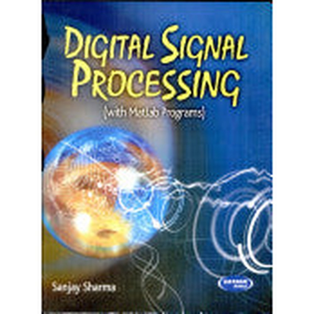 Digital Signal Processing by Sanjay Sharma Half Price Books India Books inspire-bookspace.myshopify.com Half Price Books India
