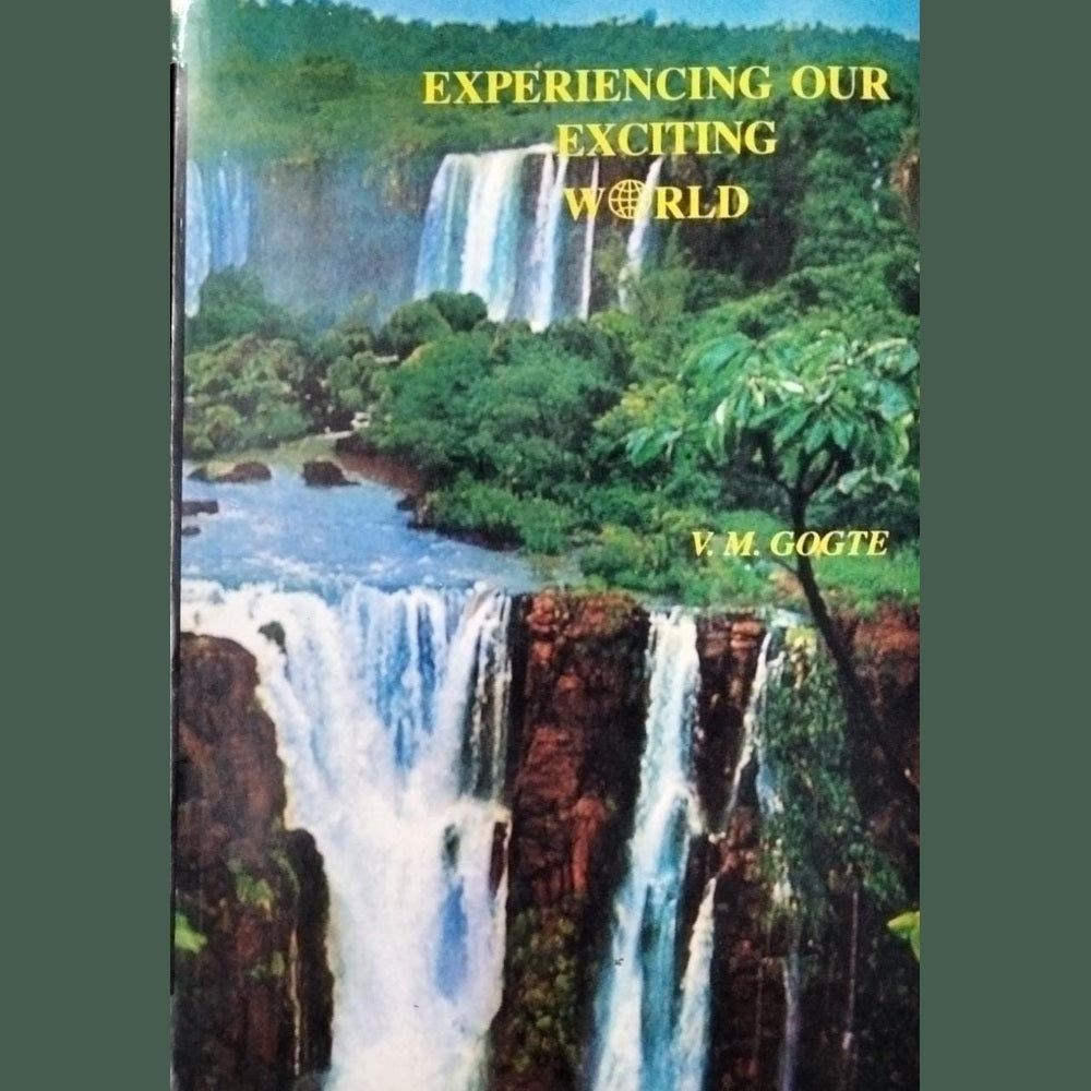 Experiencing Our Exciting World By V M Gogte Half Price Books India Books inspire-bookspace.myshopify.com Half Price Books India