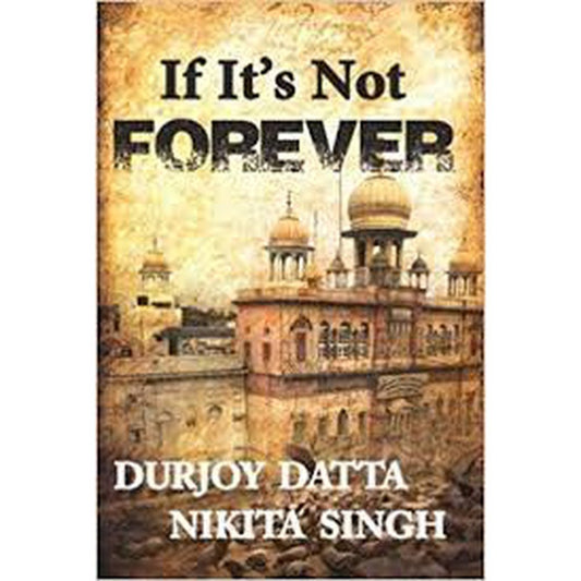 If Its Not Forever by Durjoy Datta