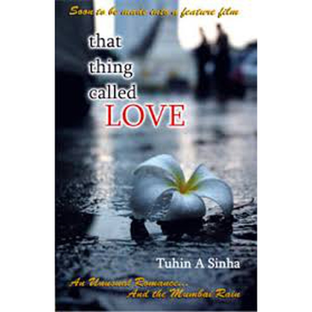 That thing called love By Tuhin A. Sinha Half Price Books India Books inspire-bookspace.myshopify.com Half Price Books India