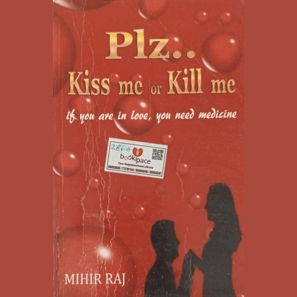 Plz... Kiss Me Or Kill Me By Mihir Raj Inspire Bookspace Print Books inspire-bookspace.myshopify.com Half Price Books India