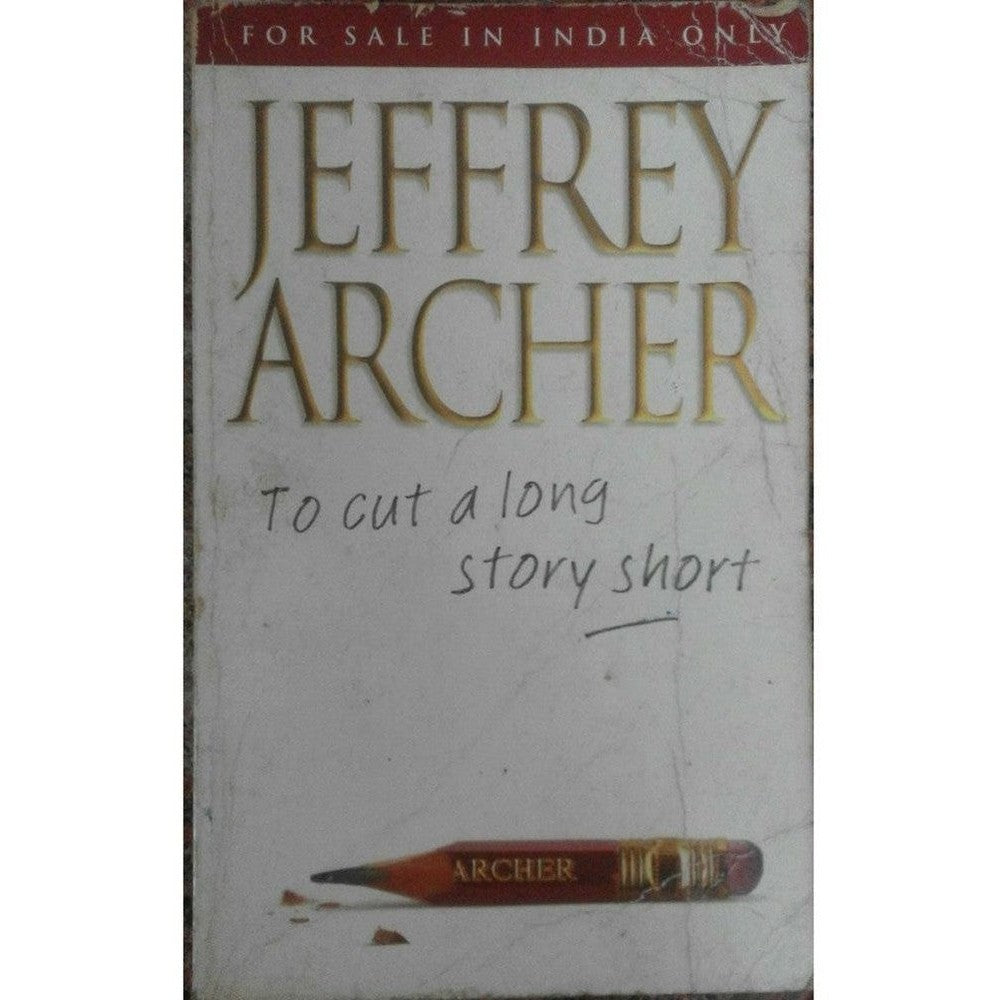 To Cut A Long Story Short By Jeffrey Archer Half Price Books India Books inspire-bookspace.myshopify.com Half Price Books India