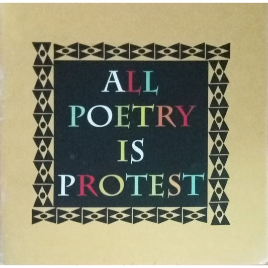 All Poetry Is Protest (S)