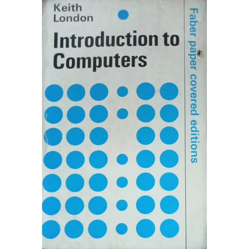Introduction To Computers By Keith London