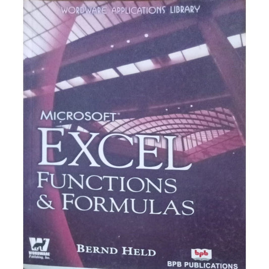 Microsoft Excel Functions & Formulas Bernd Held
