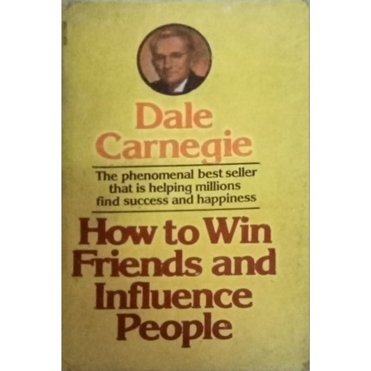 How To Win Friends And Influence People Dale Carnegie