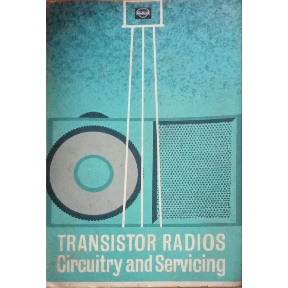 Transistor Radios Circuitry And Servicing