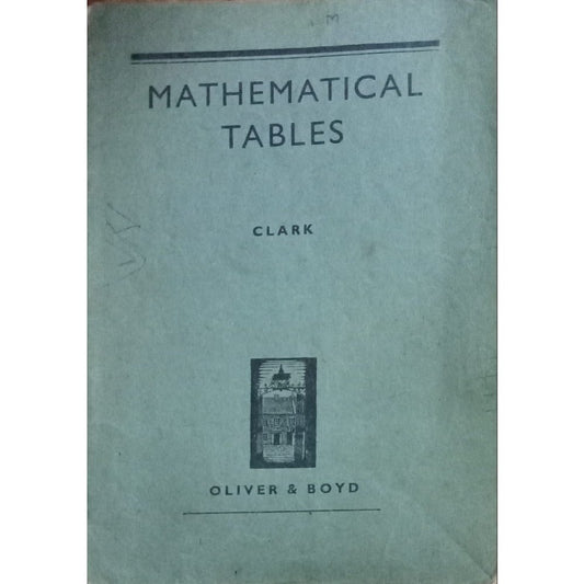 Mathematical Tables By John B. Clark