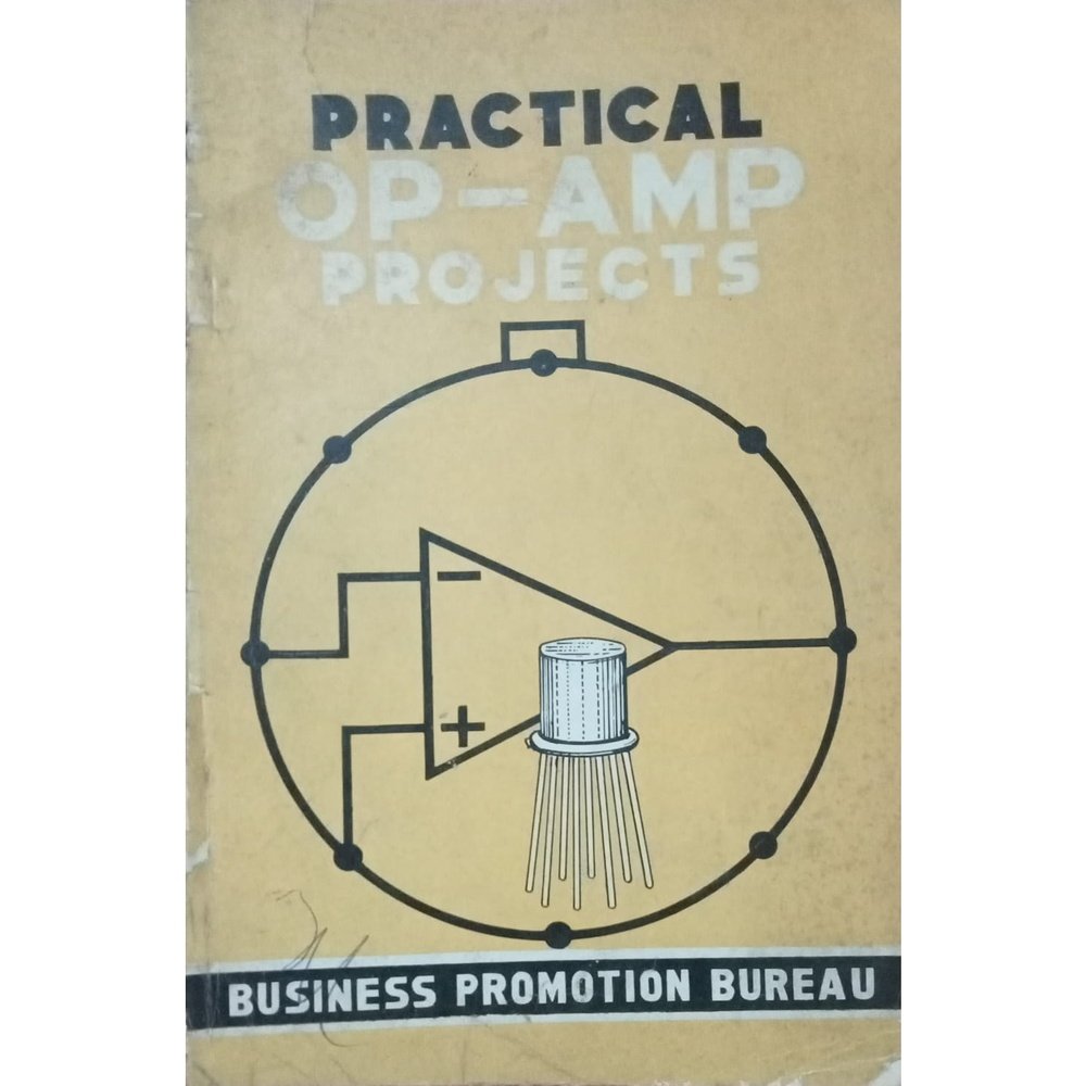 Practical OP-AMP Projects