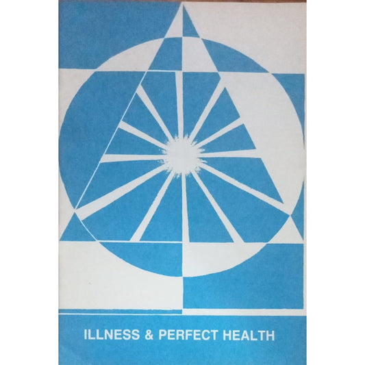 Illness & Perfect Health