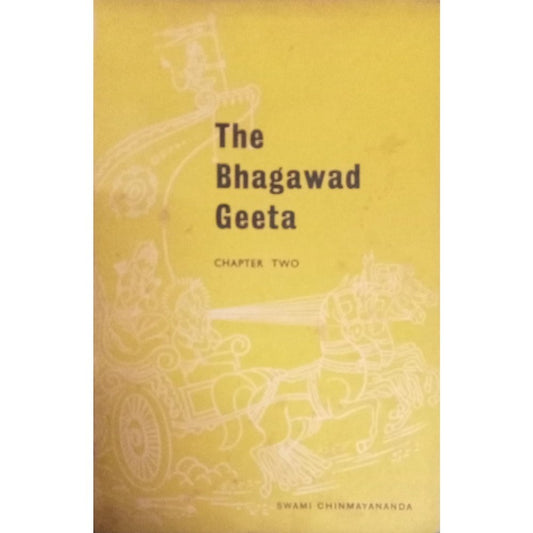 The Bhagawad Geeta Chapter 2 By Swami Chinmayananda