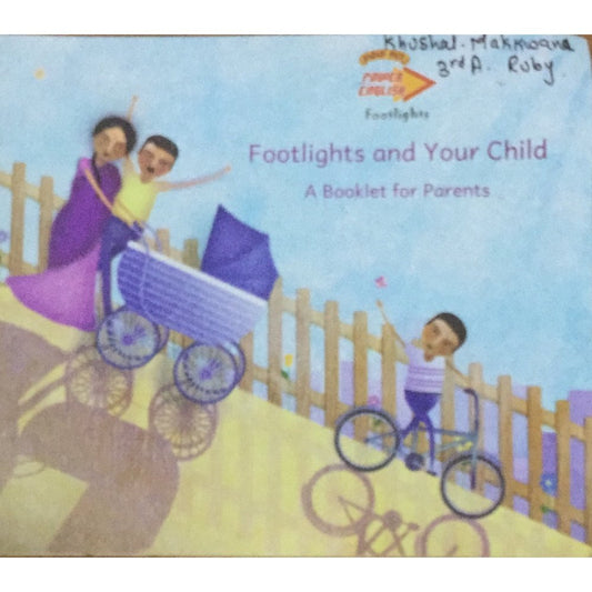 Footlights and Your Child - A booklet for Parents