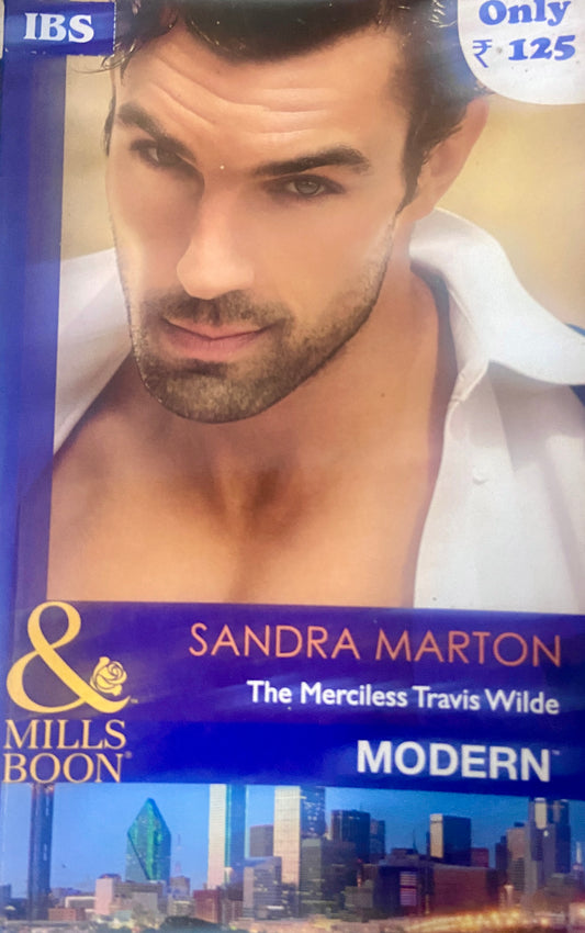 The Merciless Travis Wilde by Sandra Marton