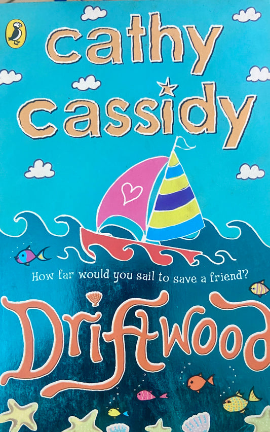 Driftwood by Cathy Cassidy