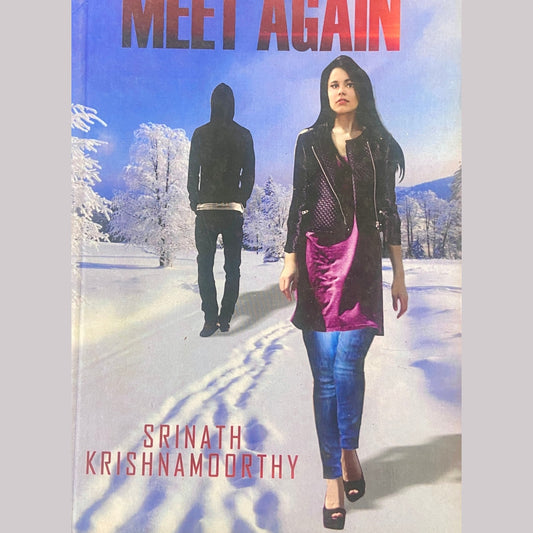 Hope We Never Meet Again by Srinath Krishnamoorthy