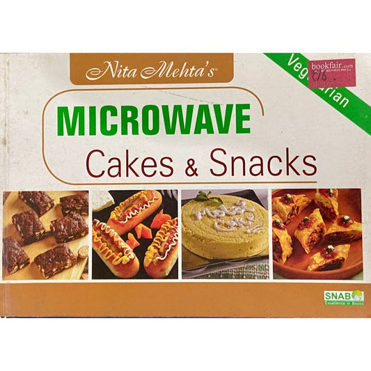 Microwave Cakes and Snacks by Nita Mehta