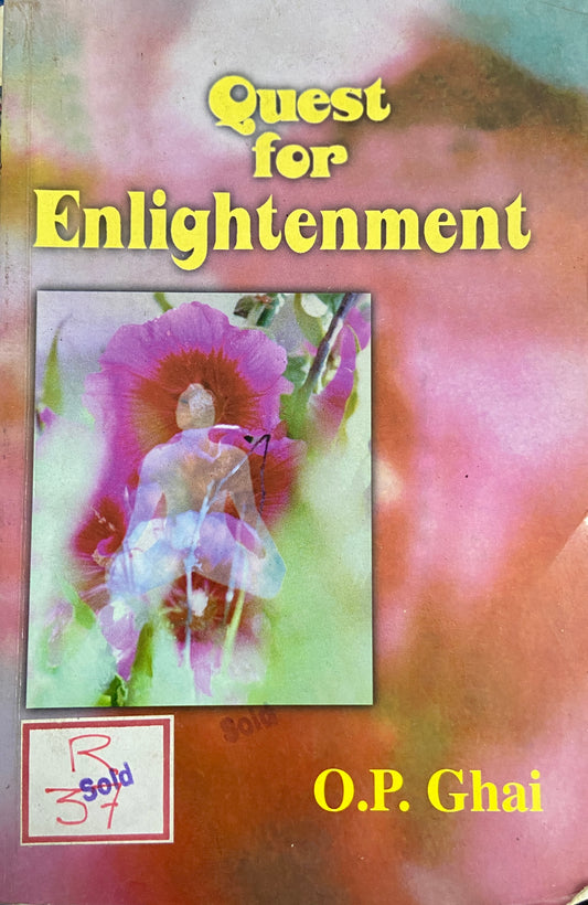 Quest For Enlightment by O P Ghai