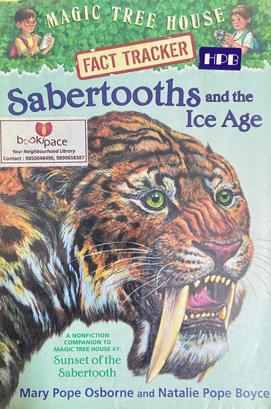 Sabertooths and the Ice Age by Mary Pope Osborne (Magic Tree House)
