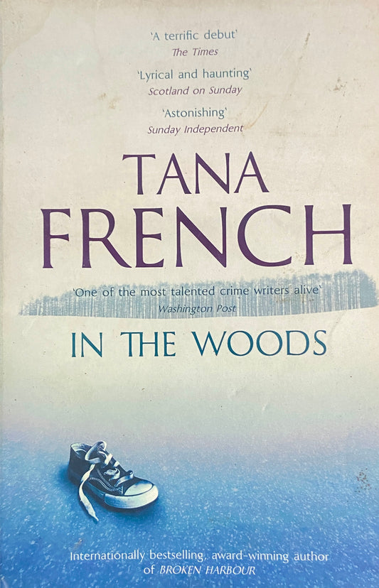 In The Woods by Tana French
