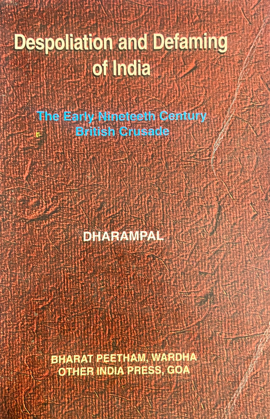 Despolitiation and Defaming of India by Dharampal