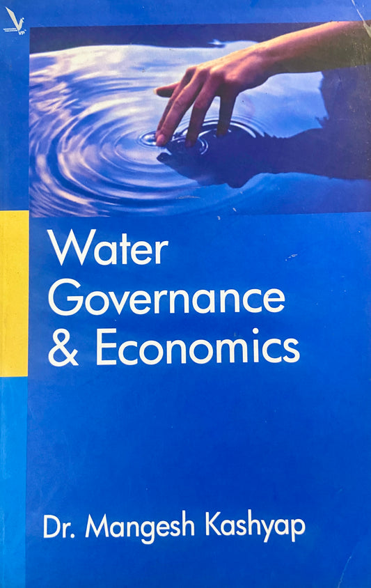 Water Governance & Economics by Dr Mangesh Kashyap