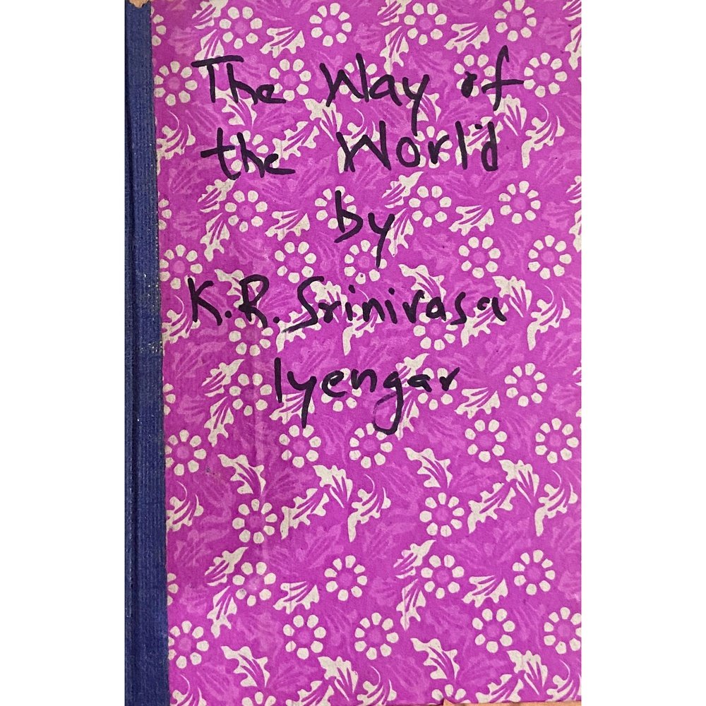 The Way of The World by K R Srinivasa Iyengar