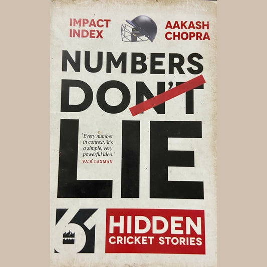 Numbers Dont Lie by Aakash Chopra